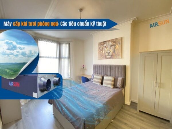 Máy cấp khí tươi phòng ngủ