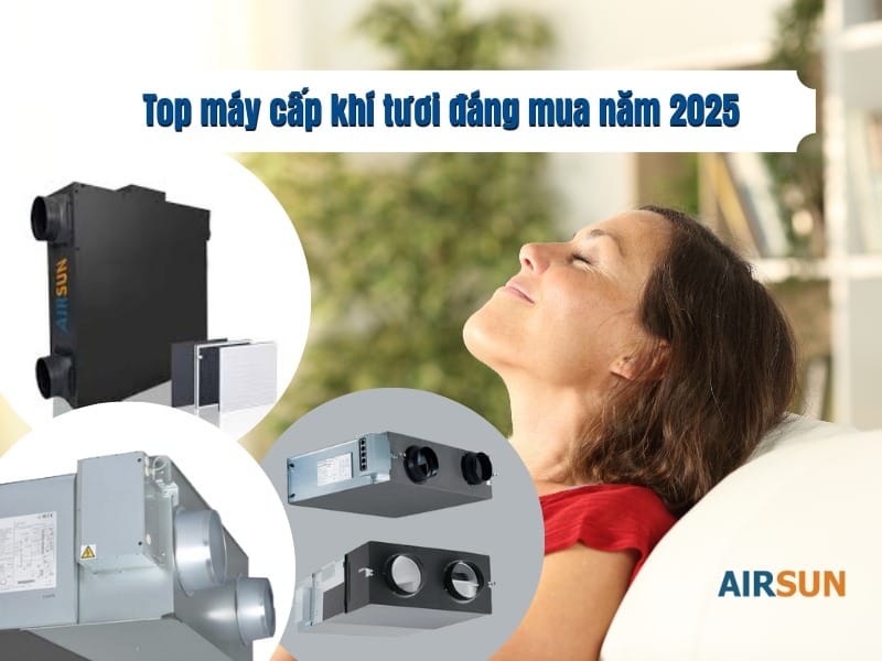 Top các dòng máy cấp khí tươi 2025
